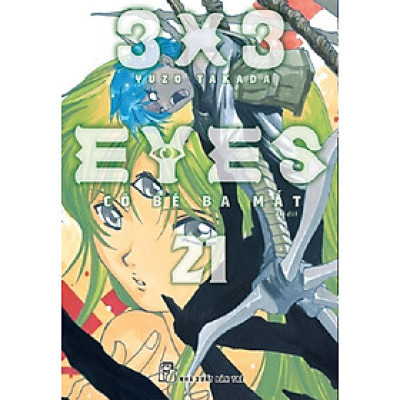 Sách - 3x3 Eyes - Cô Bé Ba Mắt 21 (NXB Trẻ)
