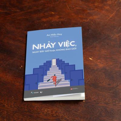 Sách - Nhảy Việc, Ngay Bây Giờ Hoặc Không Bao Giờ - AZ Việt Nam