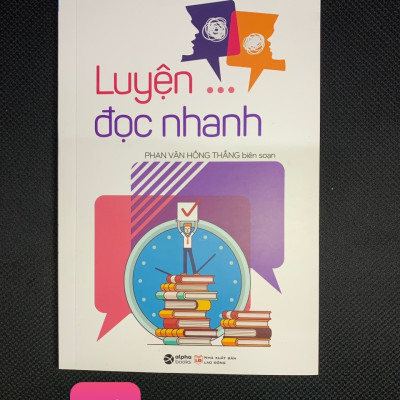 Luyện Đọc Nhanh - Phan Văn Hồng Thắng (biên soạn) - Tái bản - (bìa mềm)