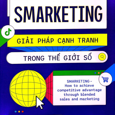 Smarketing - Giải Pháp Cạnh Tranh Trong Thế Giới Số