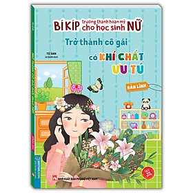 Sách - Bí Kíp Trưởng Thành Hoàn Mỹ Cho Học Sinh Nữ - Bản Lĩnh - Minh Thắng
