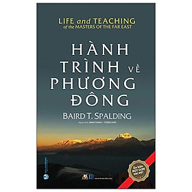 Hành Trình Về Phương Đông (Tái Bản 2020)