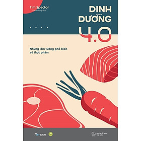 Sách - Dinh Dưỡng 4.0 - AZ Việt Nam