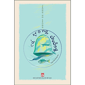 Sách - Cá Trong Chuông - NXB Phụ Nữ