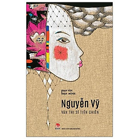 Bạn Văn Bạn Mình: Văn Thi Sĩ Tiền Chiến