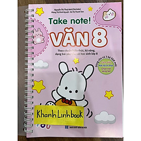 Sách - Take Note! Văn 8 (dùng cho cả 3 bộ SGK mới: Cánh diều, Kết nối tri thức ,Chân trời )