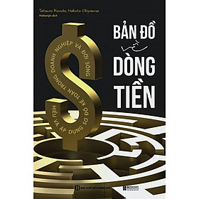 Sách - Bản Đồ Về Dòng Tiền - Hiểu Và Áp Dụng Sơ Đồ Kế Toán Trong Doanh Nghiệp Và Đời Sống - MCBooks