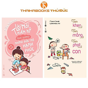 Sách - Lời Nói Thần Kỳ + Cách Khen, Cách Mắng, Cách Phạt Con - Combo 2 Cuốn - Thái Hà Books