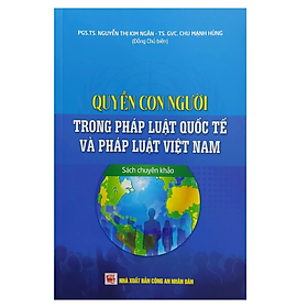 Sách - Quyền con người trong pháp luật quốc tế và pháp luật Việt Nam - Nhiều tác giả - Nhà xuất bản công an nhân dân