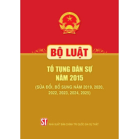 Bộ luật Tố tụng dân sự năm 2015 ( Sửa đổi, bổ sung năm 2019, 2020, 2022, 2023, 2024, 2025)