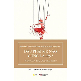 Đâu Phải Mẹ Nào Cũng Là Mẹ? - Bản Quyền