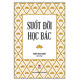 Suốt Đời Học Bác (Tái Bản 2022)