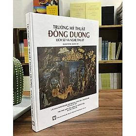 Trường Mỹ Thuật Đông Dương - Lịch Sử Và Nghệ Thuật