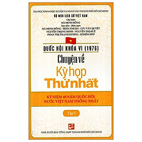 Quốc Hội Khóa 6 - Chuyện Về Kỳ Họp Thứ Nhất (Tập 5)