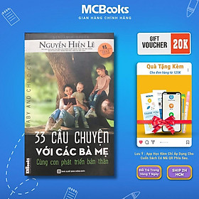 Sách - 33 Câu Chuyện Với Các Bà Mẹ - Cùng Con Phát Triển Bản Thân - MCBooks