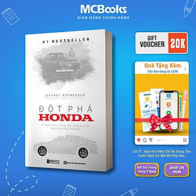 Sách - Đột Phá Honda - Bí Mật Thành Công Của Công Ty Xe Sáng Tạo Nhất Thế Giới - MCBooks