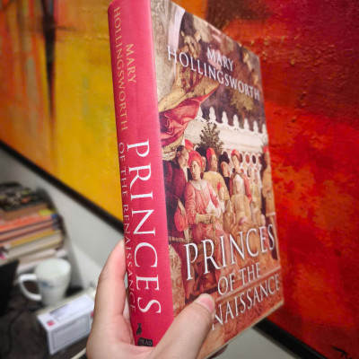 Sách - Princes Of The Renaissance by Mary Hollingsworth - History / Nonfiction / Art in English
