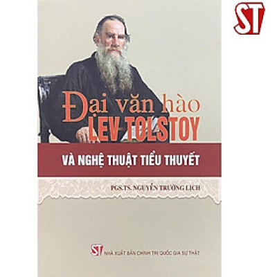 Sách - Đại Văn Hào Lev Tolstoy Và Nghệ Thuật Tiểu Thuyết - NXB Chính Trị Quốc Gia