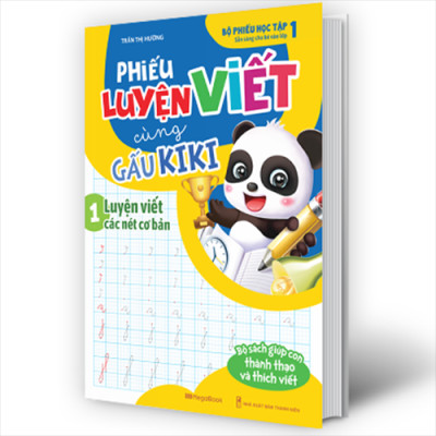 Phiếu Luyện Viết Cùng Gấu Kiki 1. Luyện Viết Các Nét Cơ Bản