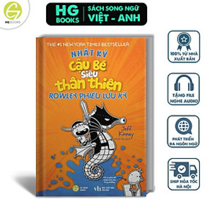 Nhật ký cậu bé siêu thân thiện Tập 2  Rowley Phiêu Lưu Ký - Bản Tiếng Việt