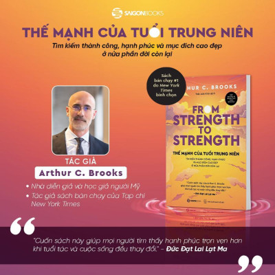 Sách - Thế Mạnh Của Tuổi Trung Niên - Arthur C. Brooks - Saigon Books