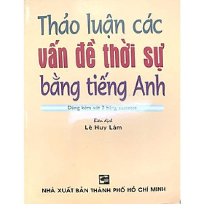 Sách - Thảo Luận Các Vấn Đề Thời Sự Bằng Tiếng Anh - Nhân Trí Việt