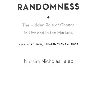 Fooled By Randomness: The Hidden Role Of Chance In Life And In The Markets
