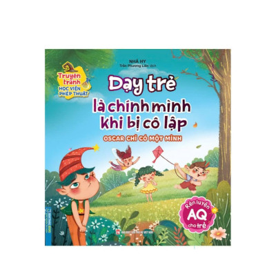 Sách - Dạy Trẻ Chịu Trách Nhiệm + Thích Nghi Và Độc Lập + Khi Bị Cô Lập + Xóa Bỏ Hiểu Lầm + Kiên Nhẫn Giao Tiếp - Combo 5 Cuốn - Minh Thắng