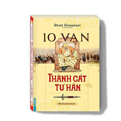 Sách - Thành Cát Tư Hãn - Bìa Cứng -  René Grousset - Minh Thắng