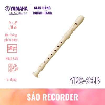 Sáo dọc Recorder Soprano YAMAHA YRS-24B kèm túi đựng - Nốt thổi Baroque, tiêu chuẩn giáo dục quốc tế