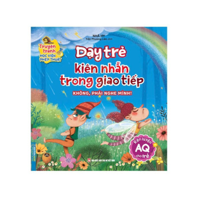 Sách - Dạy Trẻ Chịu Trách Nhiệm + Thích Nghi Và Độc Lập + Khi Bị Cô Lập + Xóa Bỏ Hiểu Lầm + Kiên Nhẫn Giao Tiếp - Combo 5 Cuốn - Minh Thắng