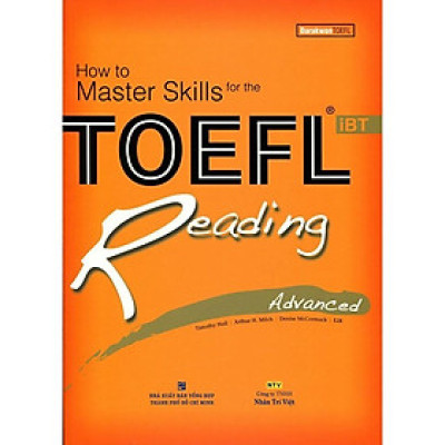 Sách - How To Master Skills For The TOEFL iBT Reading Advanced (Không CD) - Tái Bản - Nhân Trí Việt