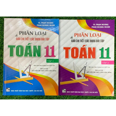 Sách - Phân loại và giải chi tiết các dạng bài tập Toán 11 (Kết nối tri thức với cuộc sống) (HA-MK1)