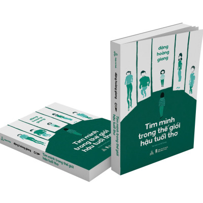Tìm mình trong thế giới hậu tuổi thơ (Tái bản có bổ sung) - Đặng Hoàng Giang