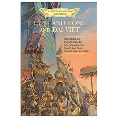 A History Of Vietnam In Pictures (In Colour) - Lý Thánh Tông And Đại Việt