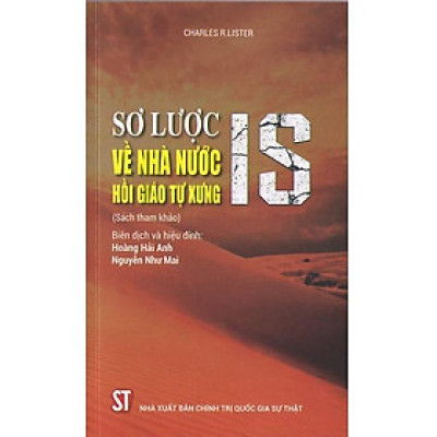 Sách - Sơ Lược Về Nhà Nước Hồi Giáo Tự Xưng IS - NXB Chính Trị Quốc Gia