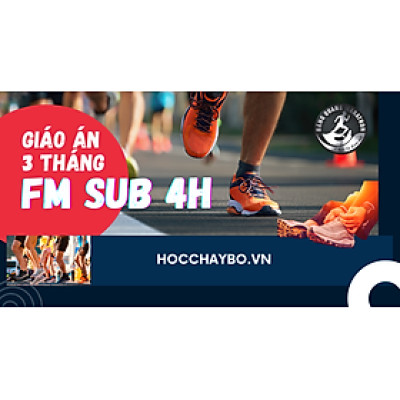 Khóa học chạy bộ 3 tháng mục tiêu FM sub 4h