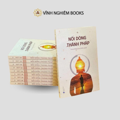 Sách - Nối Dòng Thánh Pháp - Thích Đồng Lực biên soạn - Vĩnh Nghiêm Books