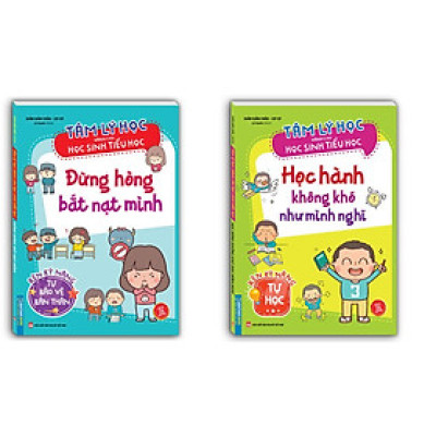 Sách - Tâm Lý Học Dành Cho Học Sinh Tiểu Học - Đừng Hòng Bắt Nạt Mình + Học Hành Không Khó Như Mình Nghĩ - Combo 2 Cuốn - Minh Thắng