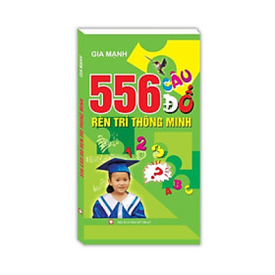 Sách - 556 Câu Đố Rèn Trí Thông Minh - Minh Thắng