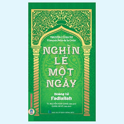 Sách - Truyện Cổ Ba Tư Nghìn Lẻ Một Ngày - Hoàng Tử Fadlallah - VIETNAMBOOK