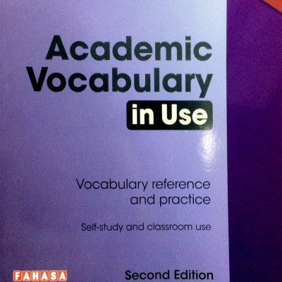 Academic Vocabulary in Use Edition with Answers Edition: Vocabulary Reference and Practice