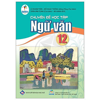Chuyên Đề Học Tập Ngữ Văn 12 (Cánh Diều) (Chuẩn)