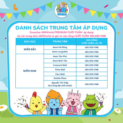 Vé vào cổng điện tử tiNiWorld PREMIUM CUỐI TUẦN/LỄ áp dụng tại các trung tâm tiNiWorld có giá vé vào cổng 180.000 VNĐ