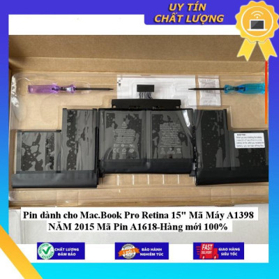 Pin dùng cho Mac.Book Pro Retina 15" Mã Máy A1398 NĂM 2015 Mã Pin A1618 - Hàng Nhập Khẩu New Seal