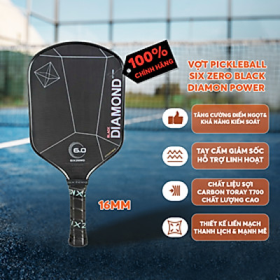 Vợt Pickleball Sixzero 6.0 Black Diamond Power 16mm Cao Cấp - Lõi Carbon Siêu Cứng, Tấn Công Uy Lực, Kiểm Soát Tối Ưu