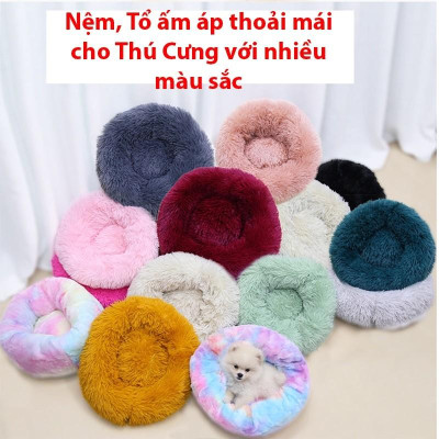 Nệm cho Chó Mèo, hình tròn giữ ấm, tổ ấm áp , đủ màu sắc, kích thước 60cm - 1m2