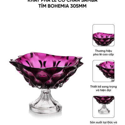 Chân bồng pha lê cao cấp Bohemia Samba xịn sò