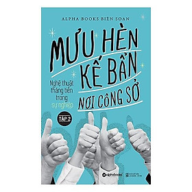 Mưu Hèn Kế Bẩn Nơi Công Sở - Tập 2 - Bản Quyền