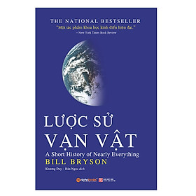 Lược Sử Vạn Vật (Tái Bản 2017)
